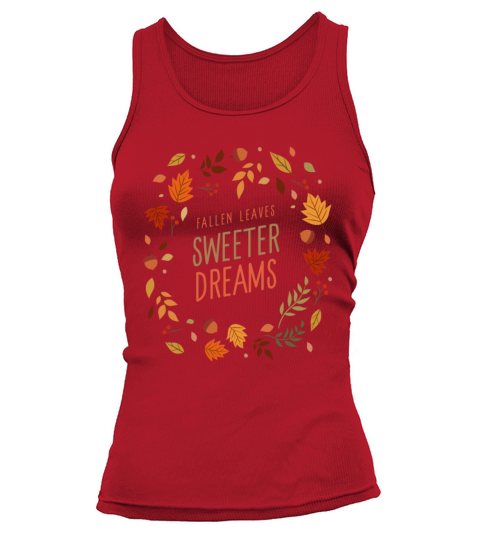Fallen Leaves Sweeter Dreams Tank top Woman