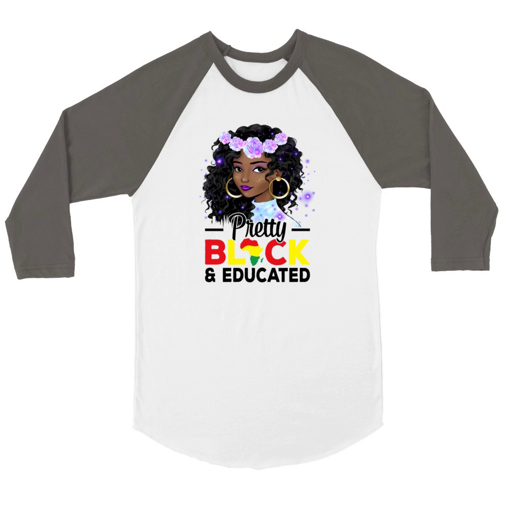 Pretty Black and Educated Black History Month Unisex ¾ sleeve Raglan T-shirt