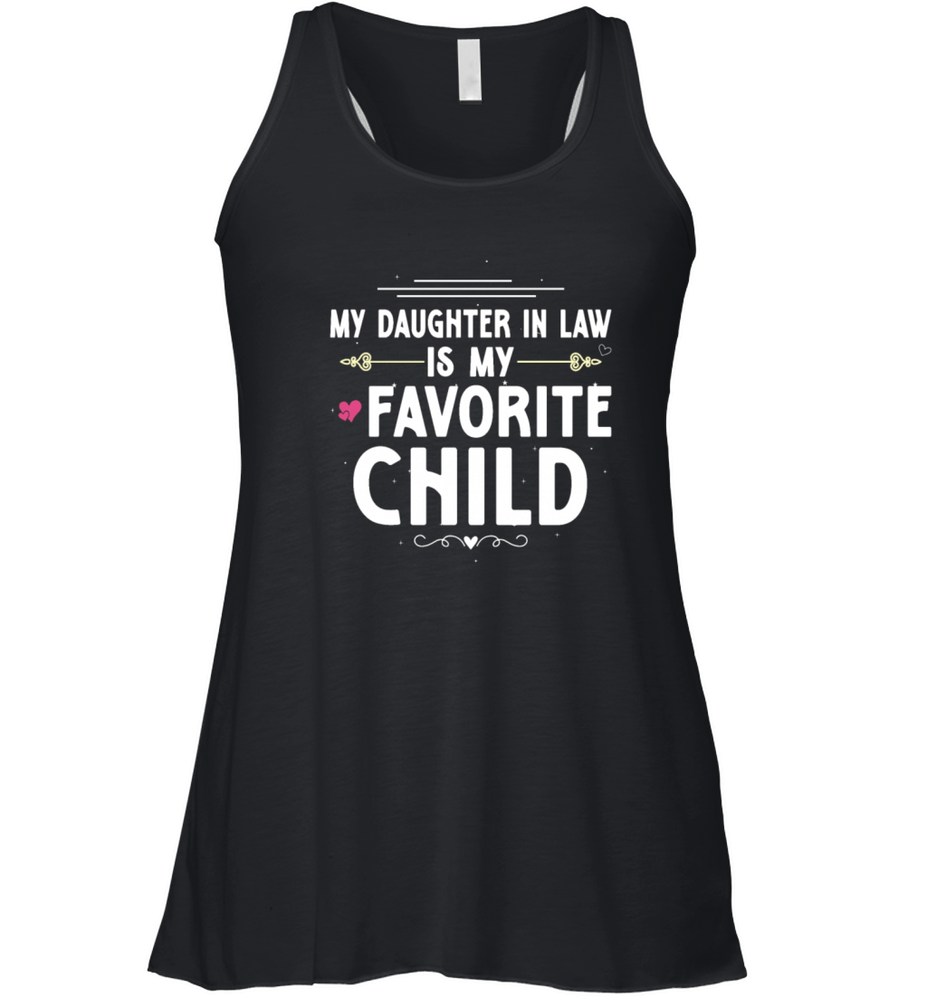 My Daughter In Law Is My Favorite Child Funny Mot Women's Flowy Tank Top
