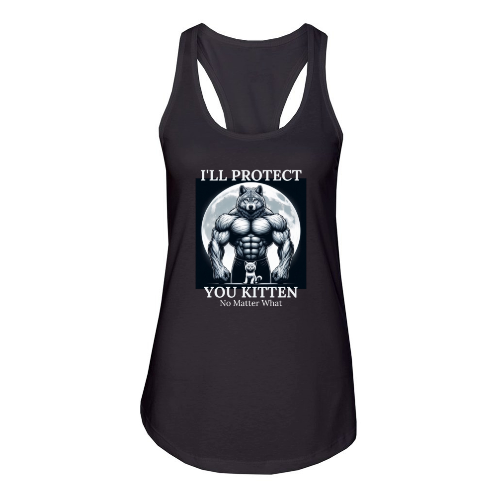 I ll Protect You Kitten No Matter What Women's Racerback Tank