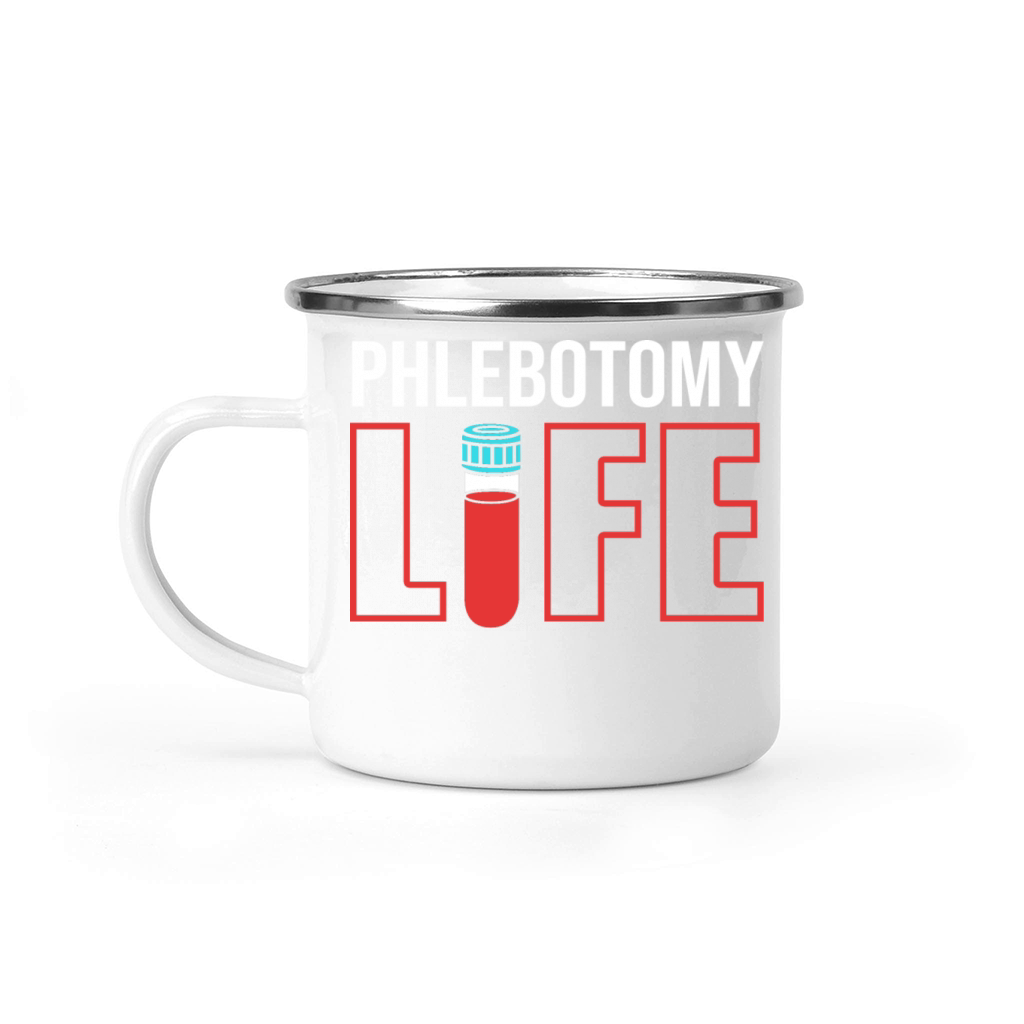 Phlebotomist Blood Tube Phlebotomy Life Camping Mug
