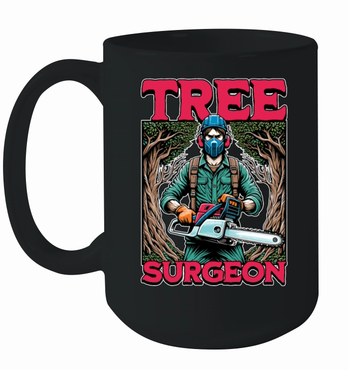 Arborist Tree Surgeon Arboriculture Woodcutter Ceramic Mug
