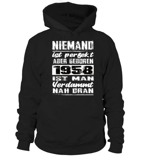 Nobody Is Perfect But Born 1958 Birthday Hoodie Unisex