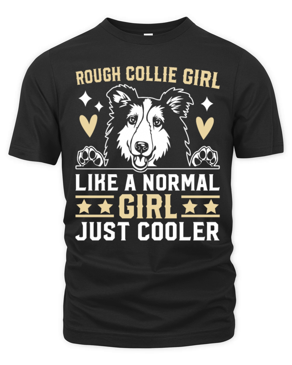 Rough Collie Girl like a normal Girl just cooler Organic Unisex T-shirt