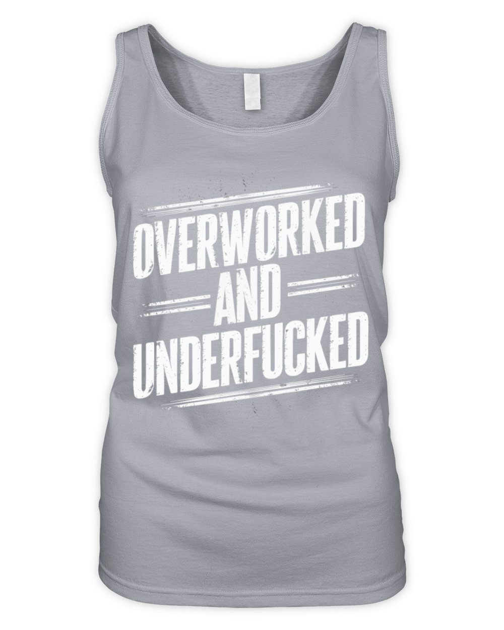 Overworked and Underappreciated" Sarcastic Humor Organic Women's Tank Top