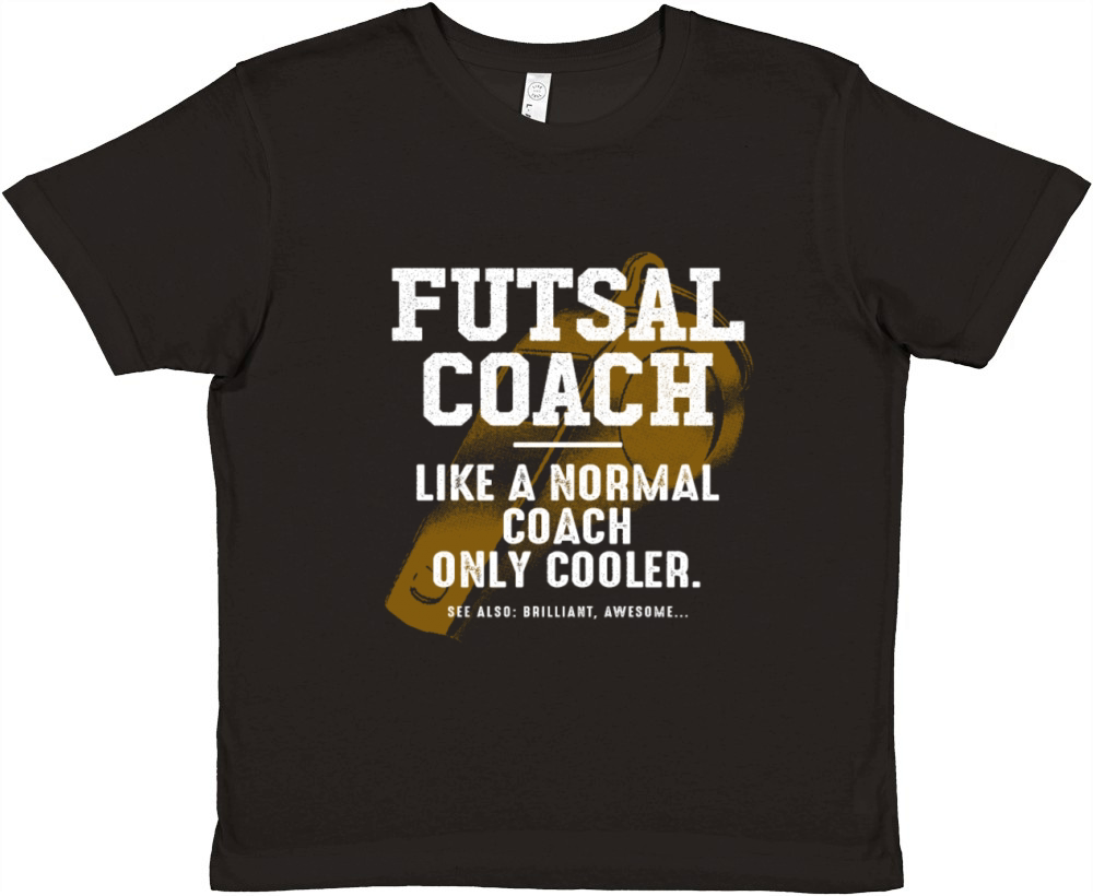 Futsal Coach Like a Normal Coach Indoor Soccer Fun Premium Kids Crewneck T-shirt