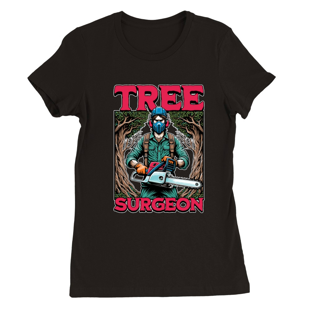 Arborist Tree Surgeon Arboriculture Woodcutter Premium Womens Crewneck T-shirt