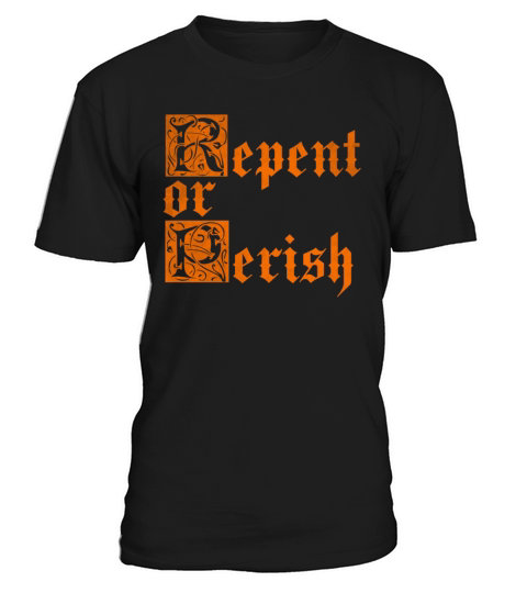 Repent or perish vintage T-Shirt Unisex
