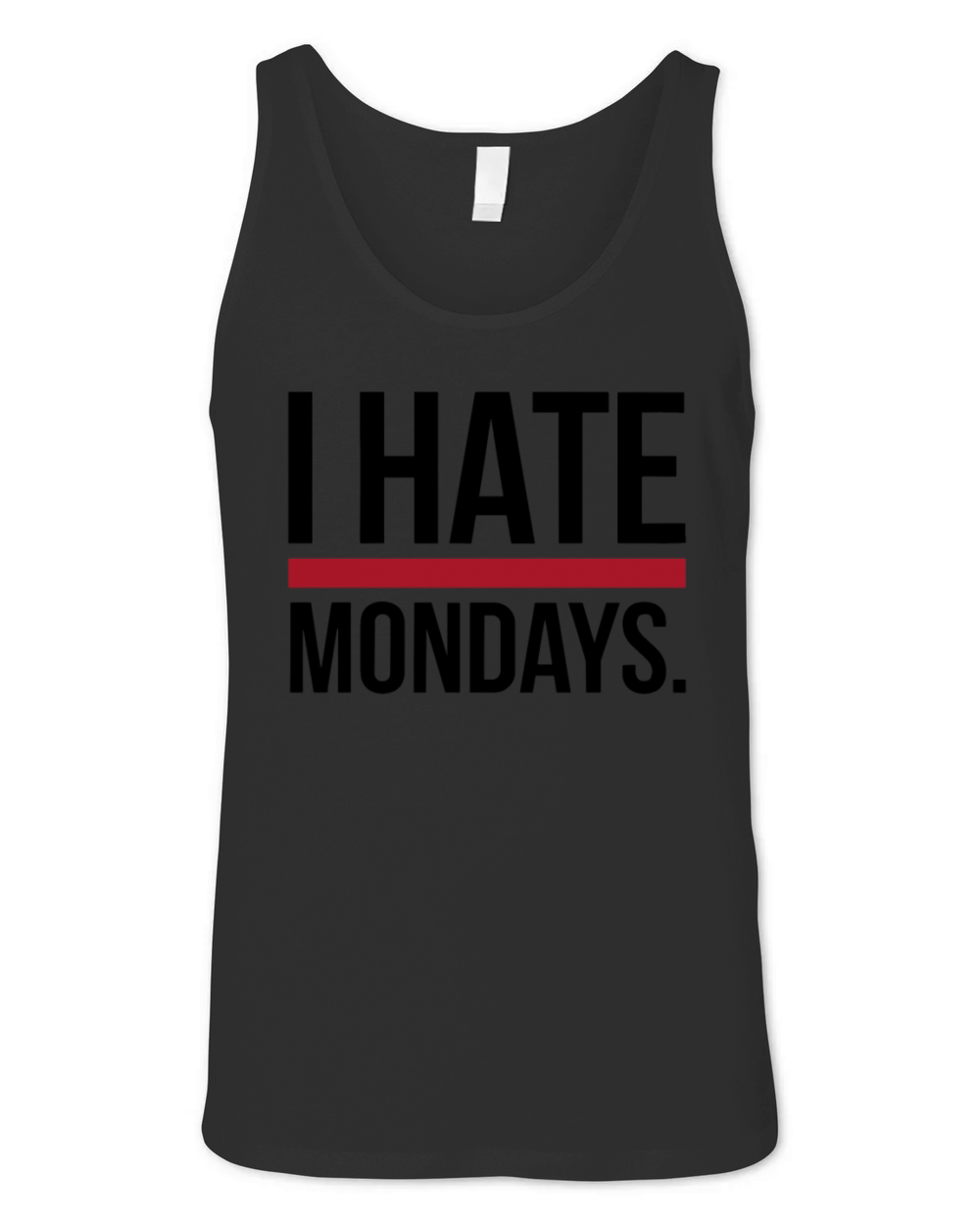 I Hate Mondays Unisex Jersey Tank