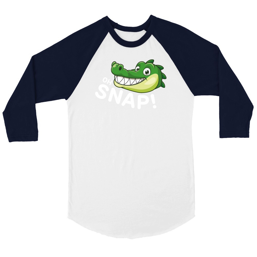 Cute Cartoon Alligator Snappy Oh Snap Funny Saying Unisex ¾ sleeve Raglan T-shirt