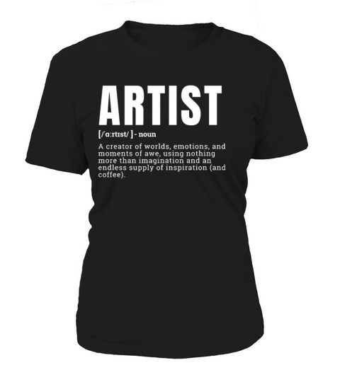 Funny Artist Definition Statement Graphic Occupati Women's T-Shirt
