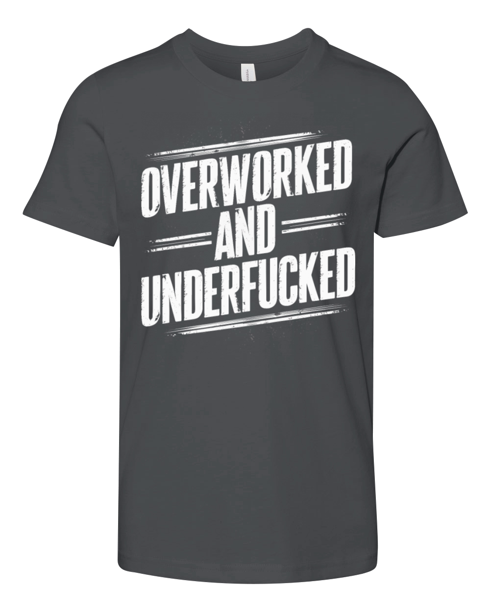 Overworked and Underappreciated" Sarcastic Humor Youth Unisex Jersey Tee