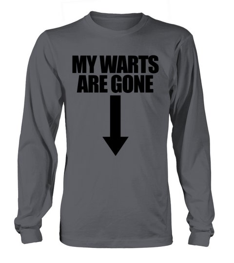 My Warts Are Gone Arrow Down Raunchy Embarrassing Long sleeved Unisex