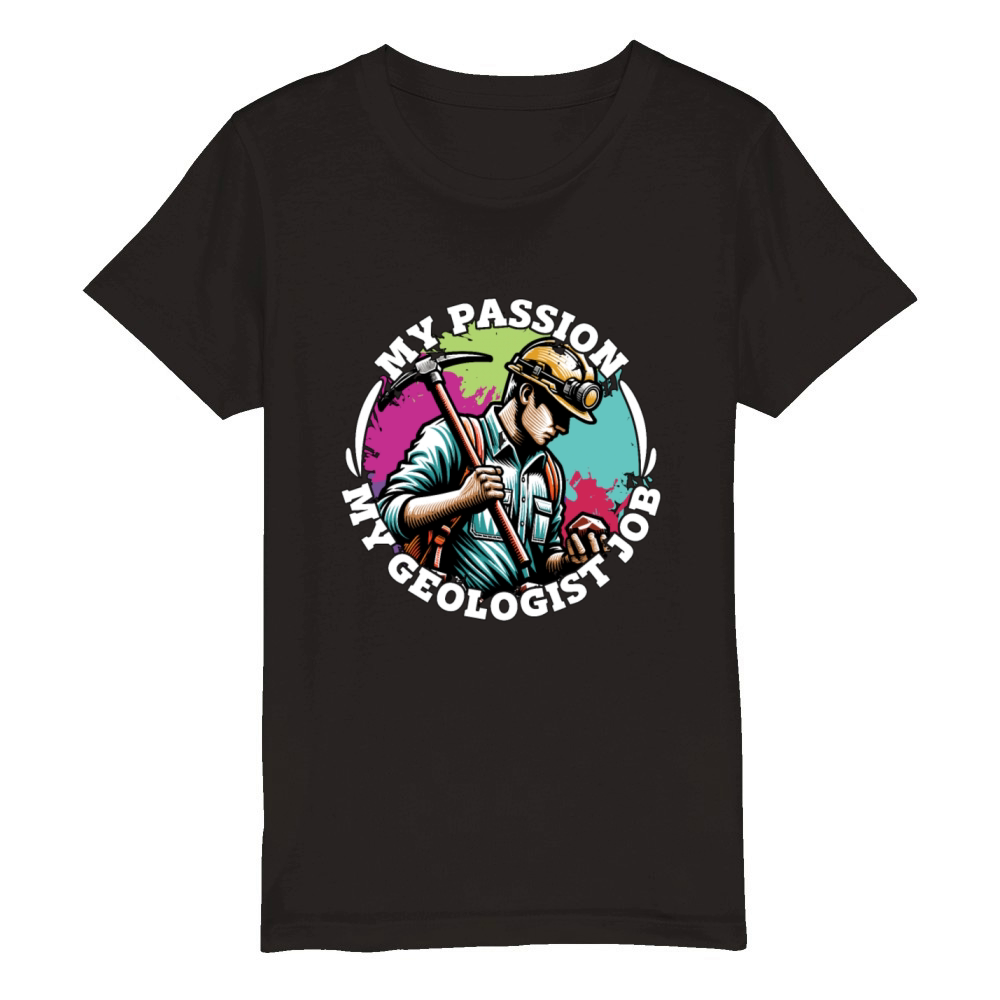 Geologist My Passion My Mineral Collector Geology Organic Kids Crewneck T-shirt