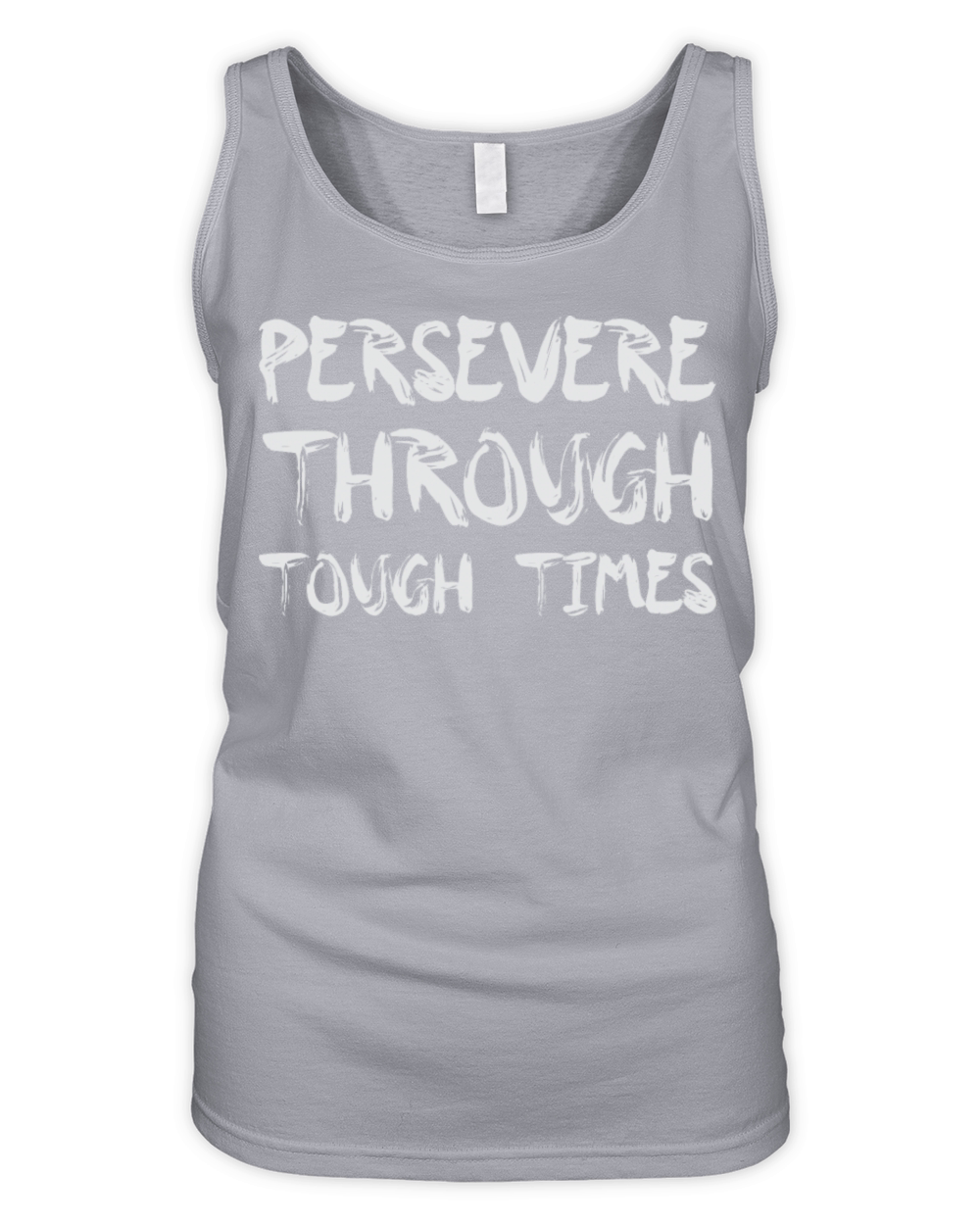 Persevere Through Tough Times Success Motivational Organic Women's Tank Top