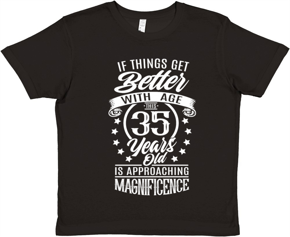 Funny 35 birthday quote aging Premium Kids Crewneck T-shirt