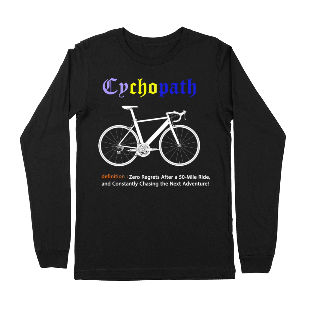 Cycopath Funny Cycling for Cyclists and Bikers Premium Long Sleeve