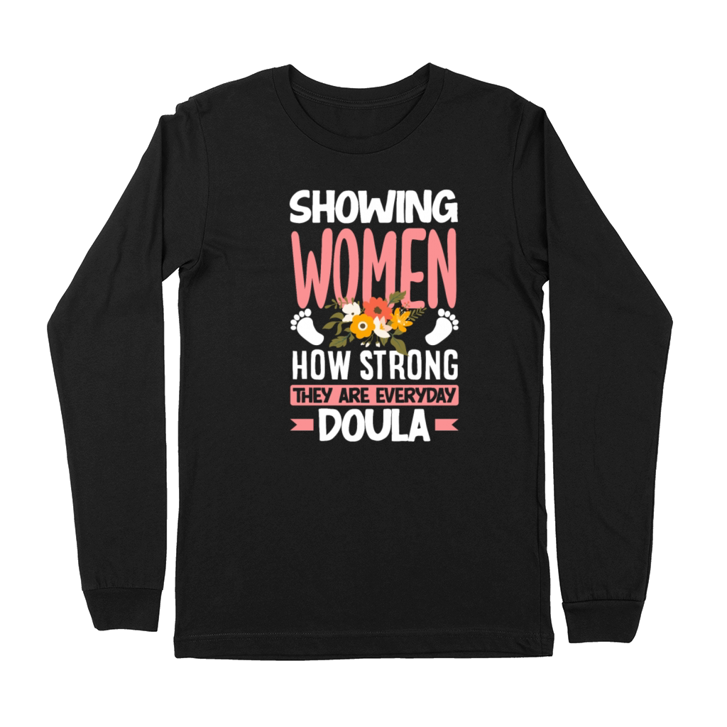 Doula Gift Doula Life Doulas Premium Long Sleeve
