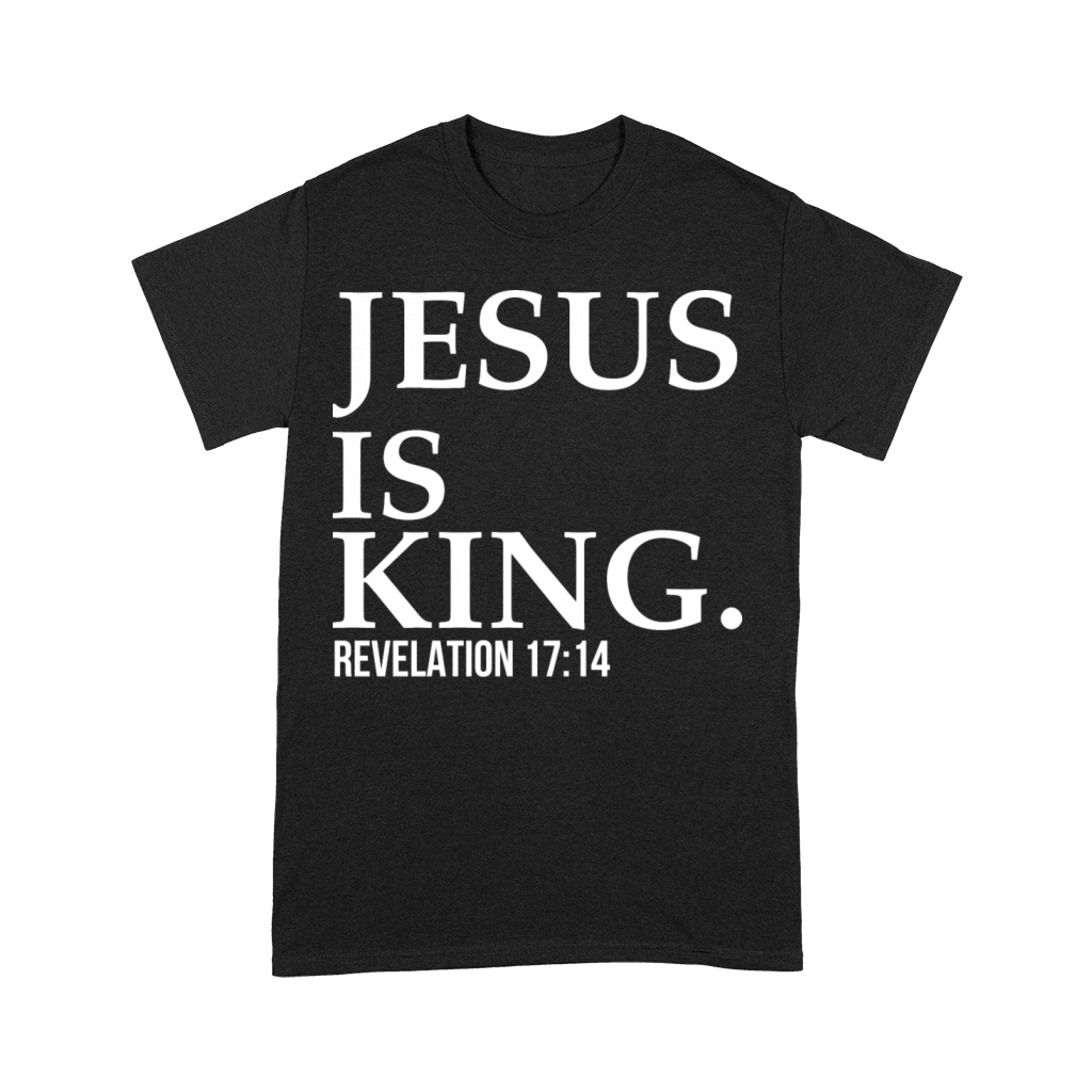Jesus Is King Bible Scripture Quote Christian Premium T-shirt