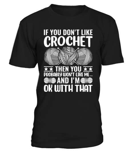 If you dont like Crochet then you probably wont T-Shirt Unisex