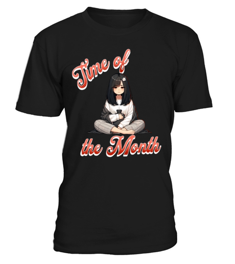 Time of the Month Periode Style Design T-Shirt Unisex