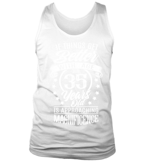 Funny 35 birthday quote aging Tank Top Unisex
