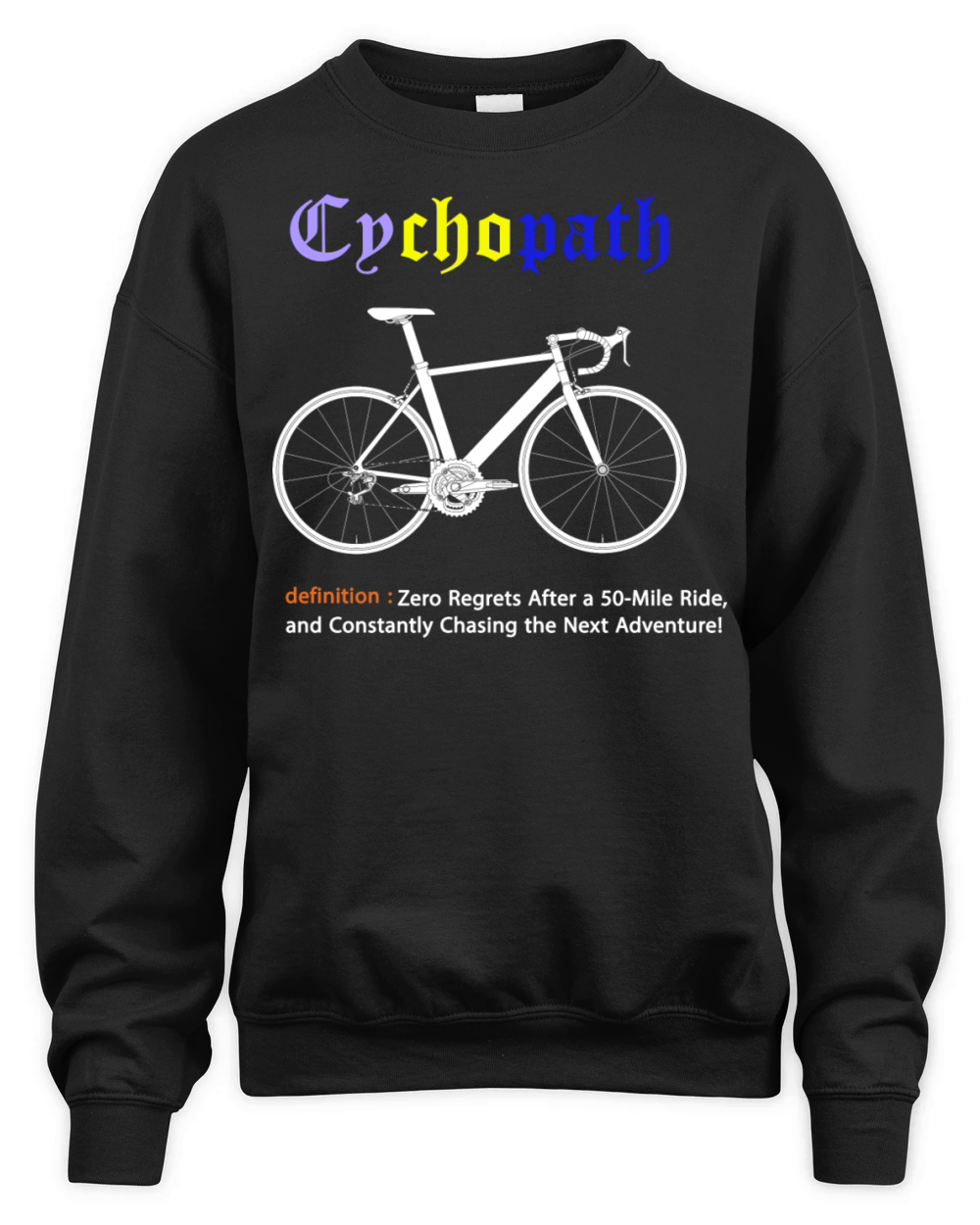 Cycopath Funny Cycling for Cyclists and Bikers Unisex Premium Crewneck Sweatshirt