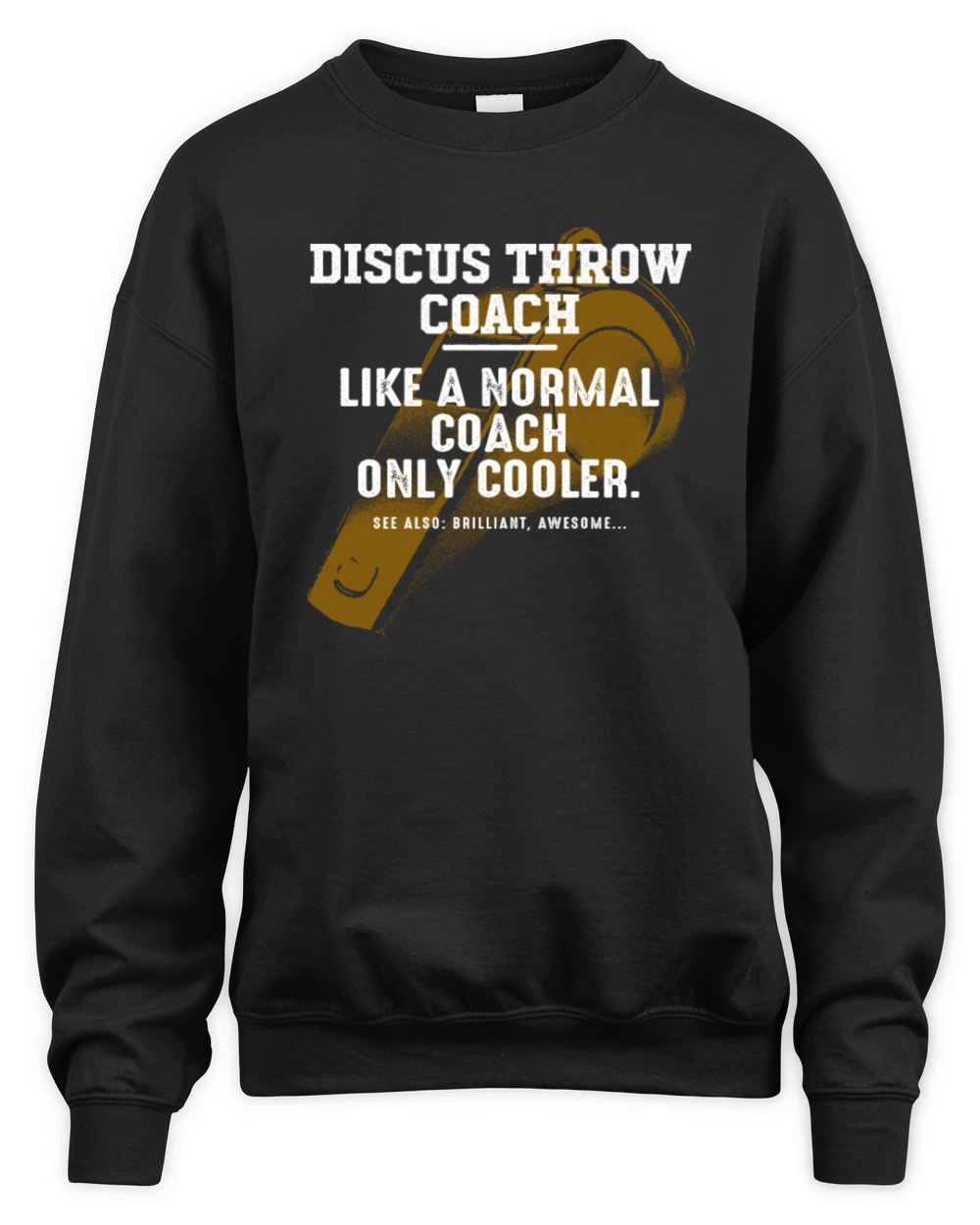 Discus Throw Coach Like a Normal Coach Track and F Unisex Premium Crewneck Sweatshirt