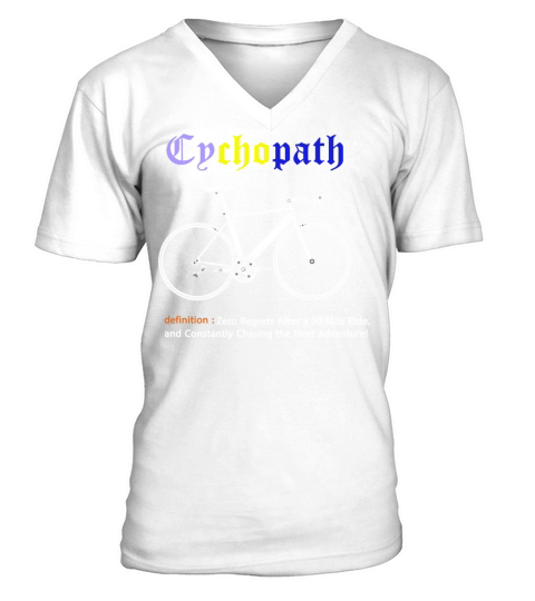 Cycopath Funny Cycling for Cyclists and Bikers V-Neck T-shirt