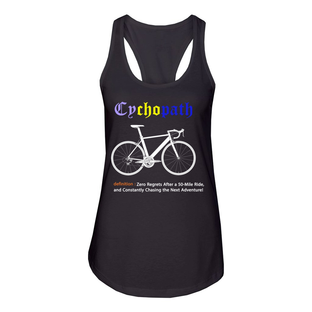 Cycopath Funny Cycling for Cyclists and Bikers Women's Racerback Tank