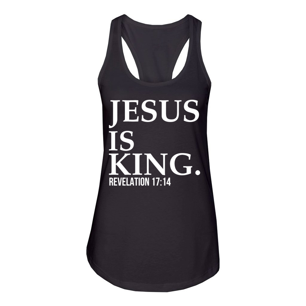 Jesus Is King Bible Scripture Quote Christian Women's Racerback Tank