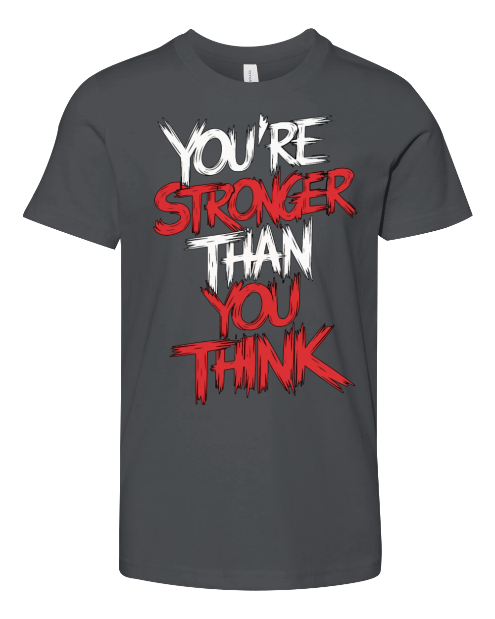 You re stronger than you think Youth Unisex Jersey Tee