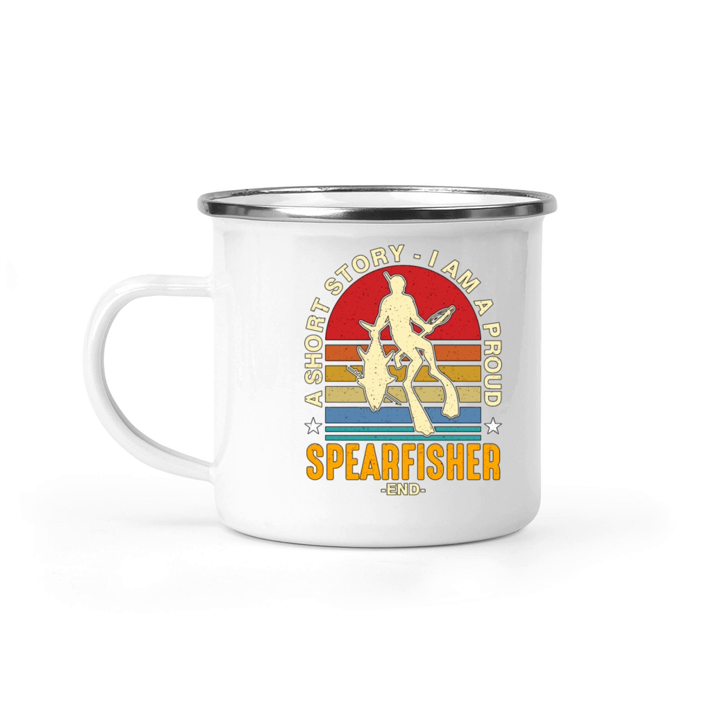 Spearfishing A Short Story I Am A Proud Fisherman Camping Mug