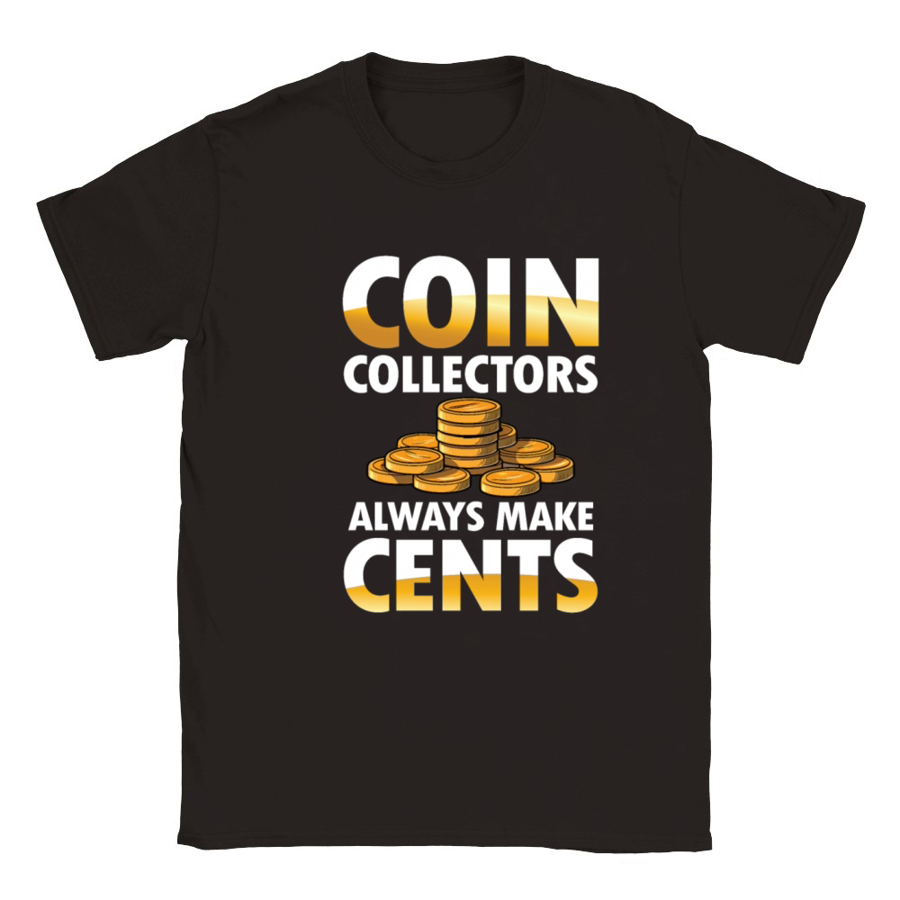 Coin Collectors Always Make Cents for a Coin Classic Kids Crewneck T-shirt