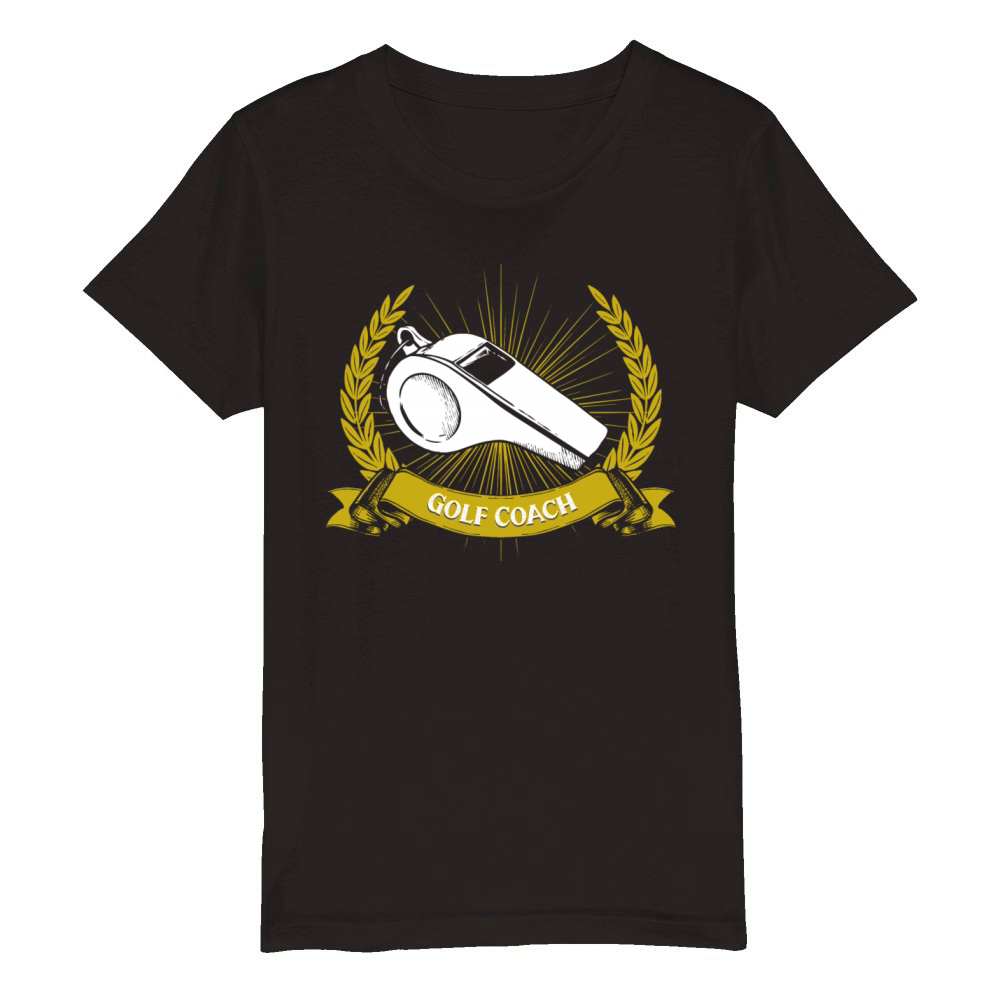 Golf Coach Golfing Coach Funny Golfer Humor Saying Organic Kids Crewneck T-shirt