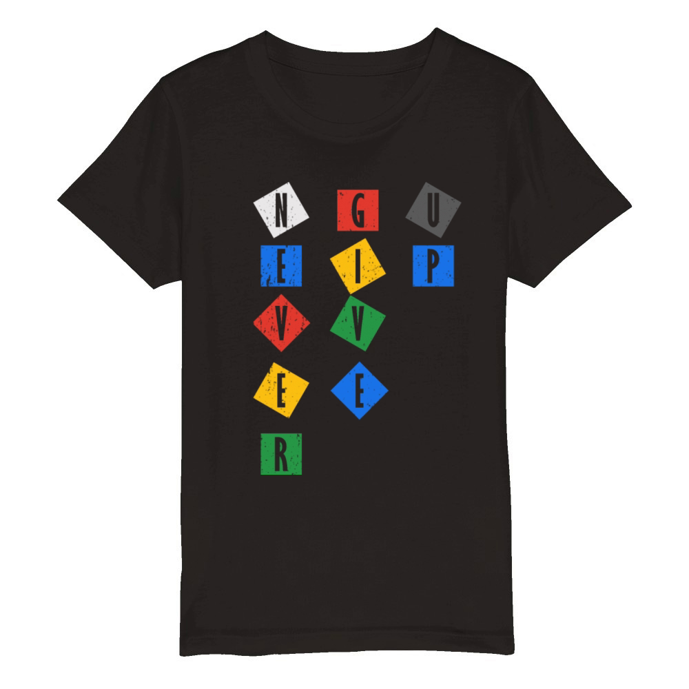 Never Give UP Color Organic Kids Crewneck T-shirt