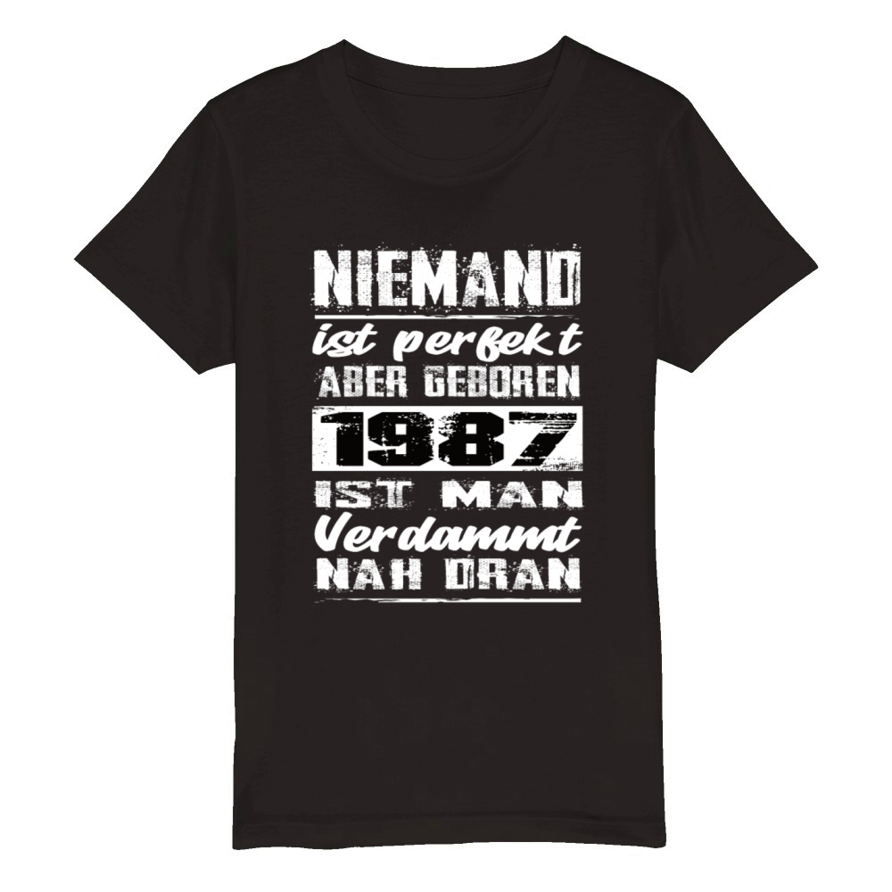 Nobody Is Perfect But Born 1987 Birthday Organic Kids Crewneck T-shirt