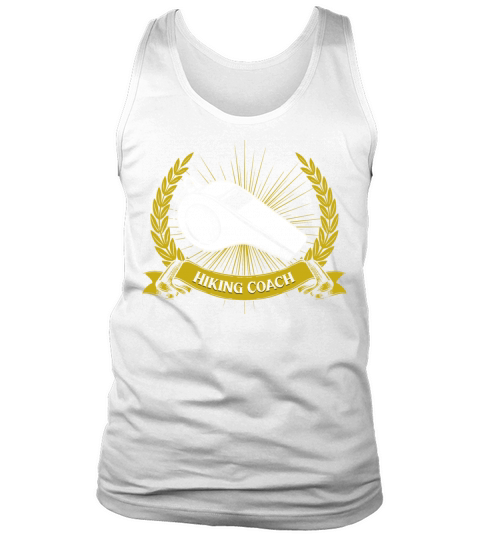 Hiking Coach Hiker Funny Trekking Humor Sayings Tr Tank Top Unisex