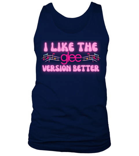 I Like the Glee Version Better Musical Notes Tank Top Unisex