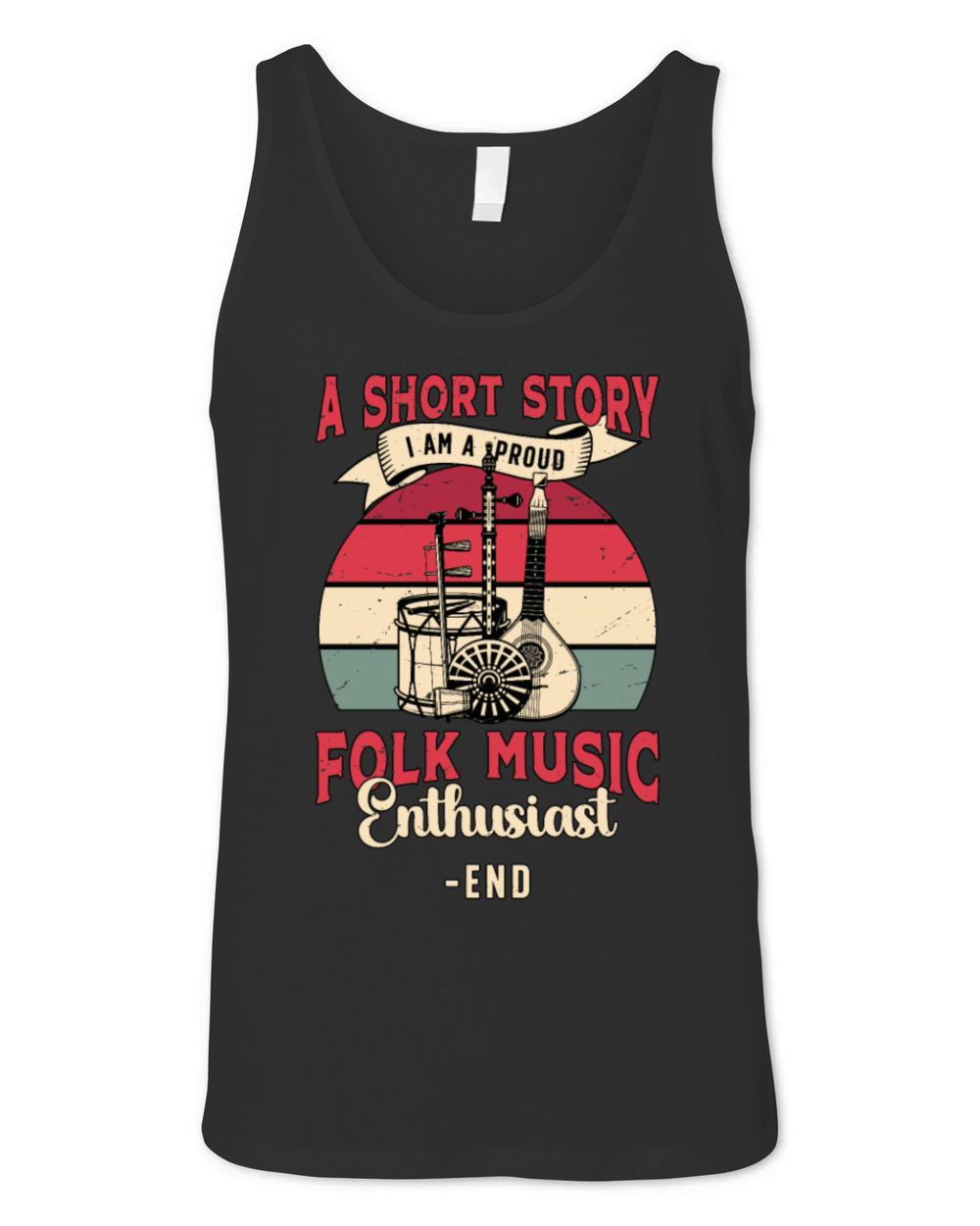 Folk Music Enthusiast A Short Story I Am Musician Unisex Jersey Tank