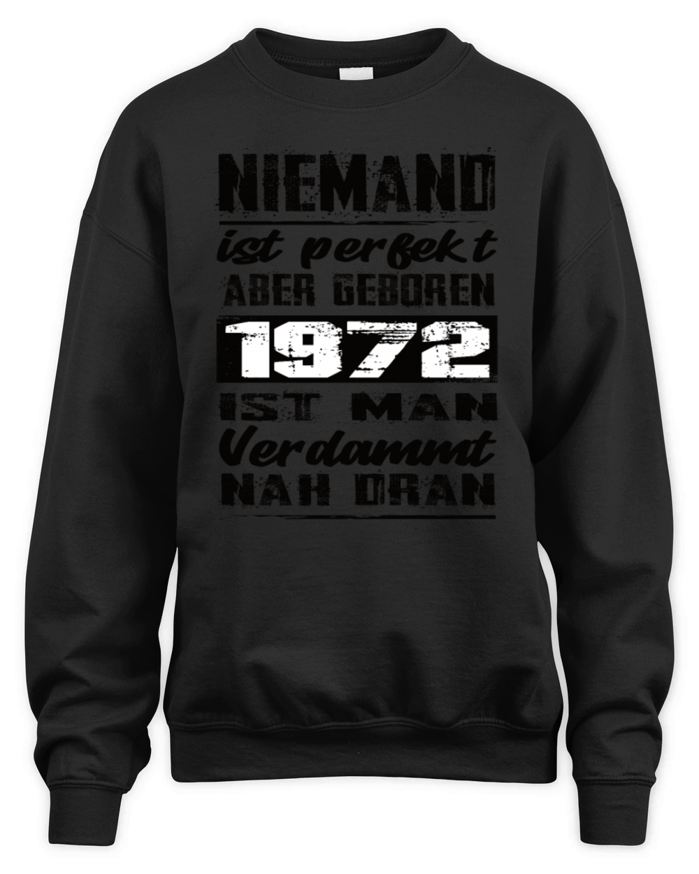 Nobody Is Perfect But Born 1972 Birthday Unisex Premium Crewneck Sweatshirt