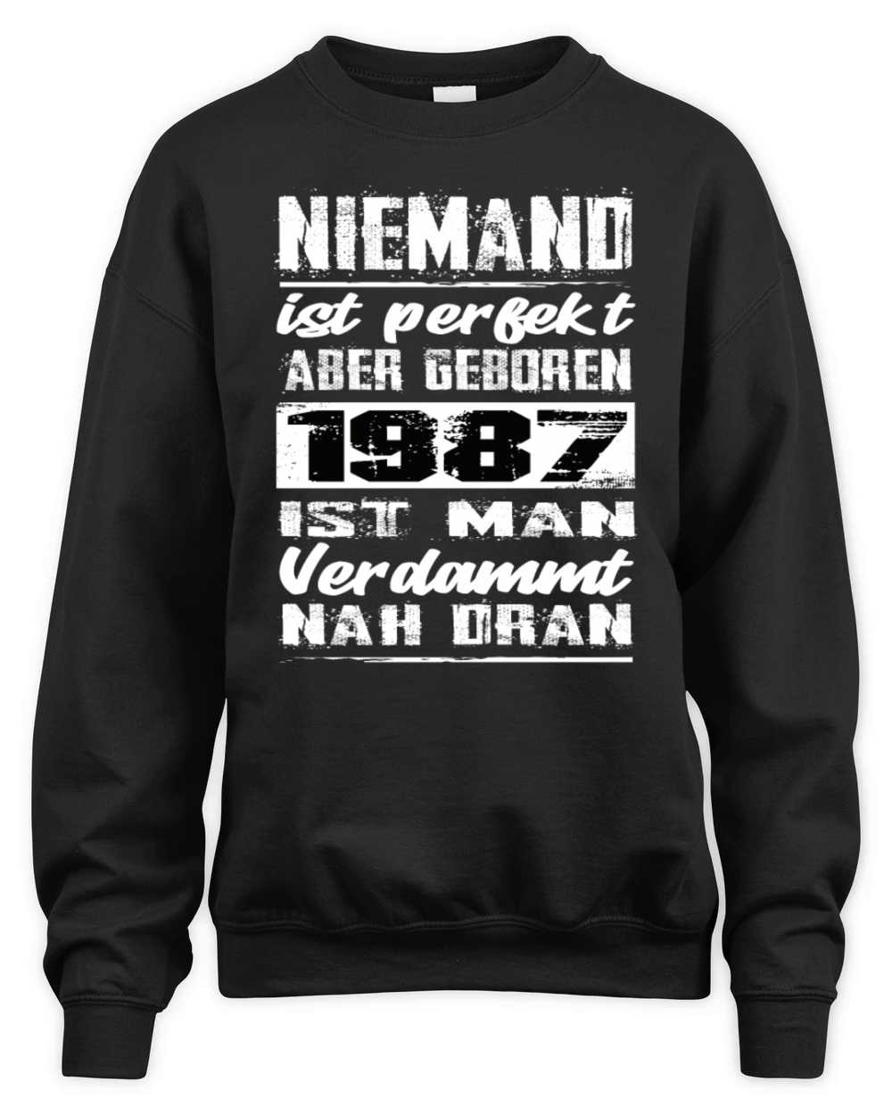 Nobody Is Perfect But Born 1987 Birthday Unisex Premium Crewneck Sweatshirt