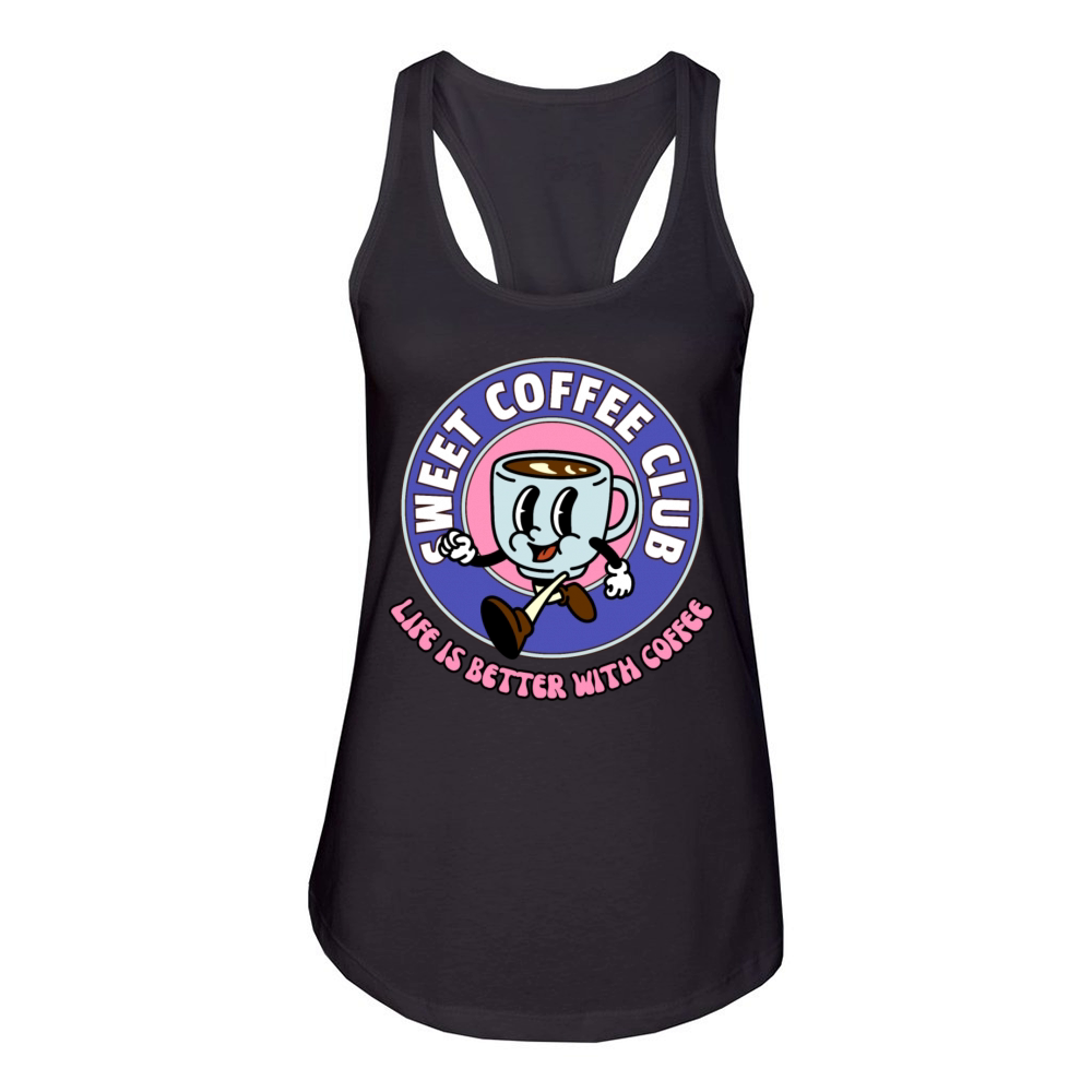 life is better with coffee Women's Racerback Tank