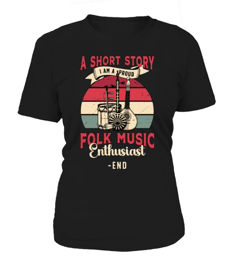 Folk Music Enthusiast A Short Story I Am Musician Women's T-Shirt