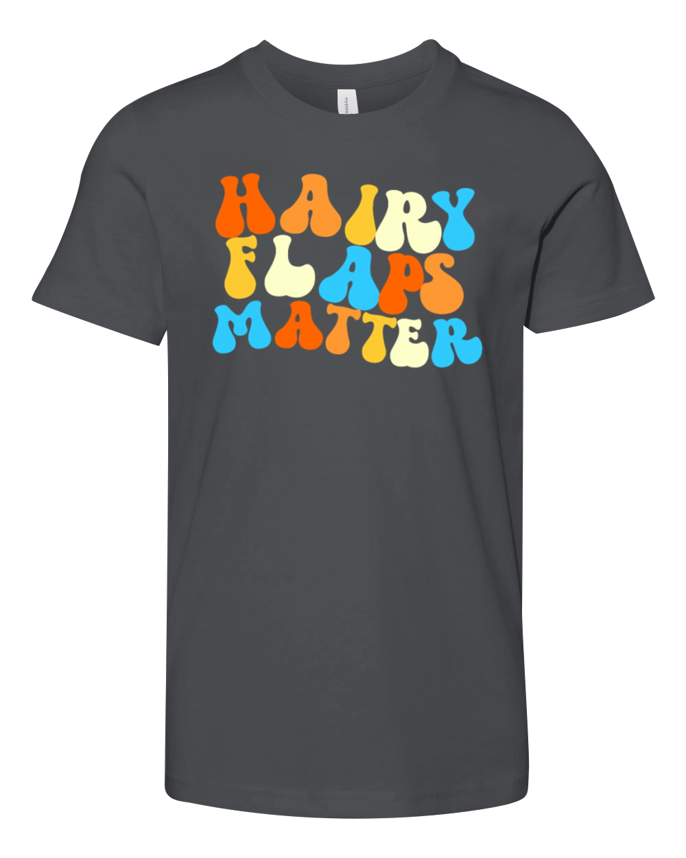 Hairy Flaps Matter Raunchy Womens Embarrassing Youth Unisex Jersey Tee