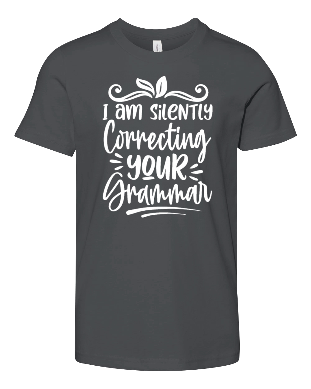 I Am Silently Correcting Your Grammar Funny Youth Unisex Jersey Tee