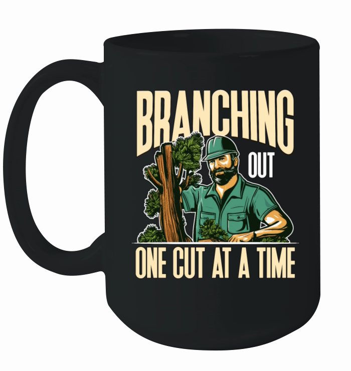 Arborist Branching Out One Cut At A Forest Worker Ceramic Mug