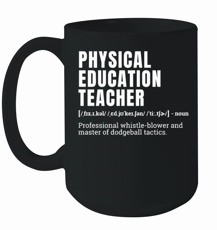 Funny Physical Education Teacher Whistle-Blower De Ceramic Mug