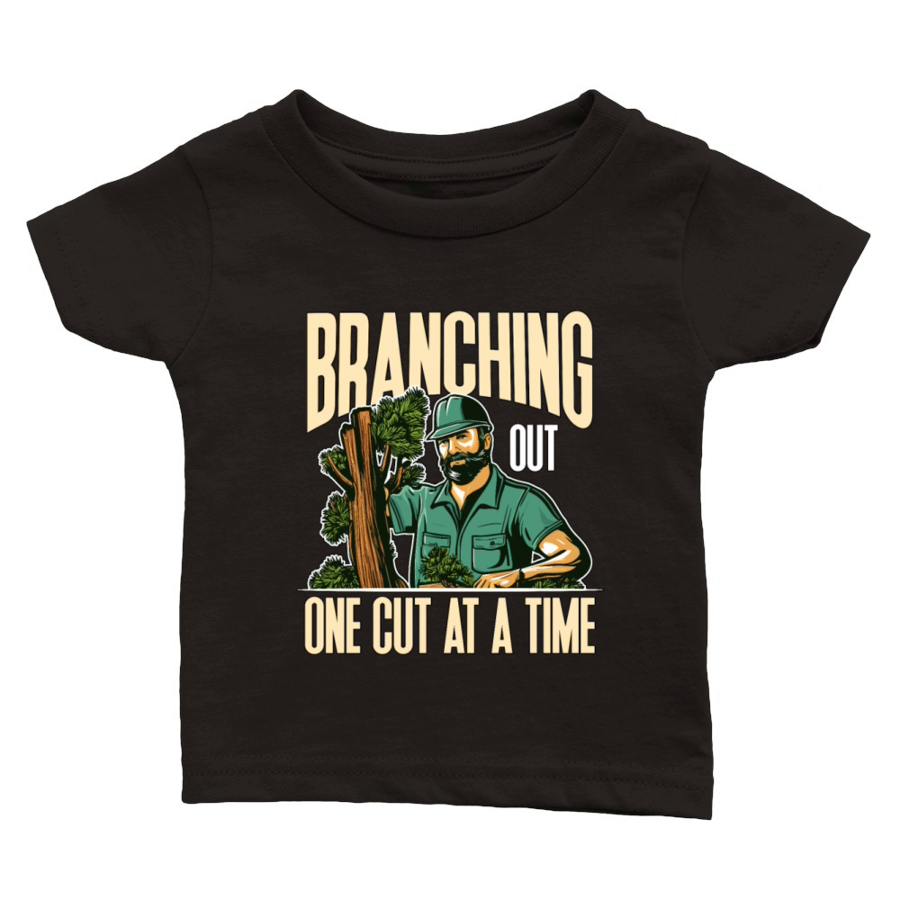 Arborist Branching Out One Cut At A Forest Worker Classic Baby Crewneck T-shirt