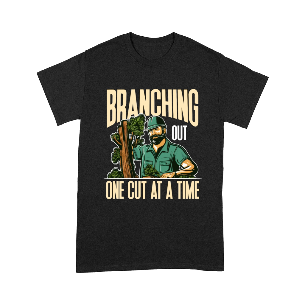 Arborist Branching Out One Cut At A Forest Worker Comfort T-shirt